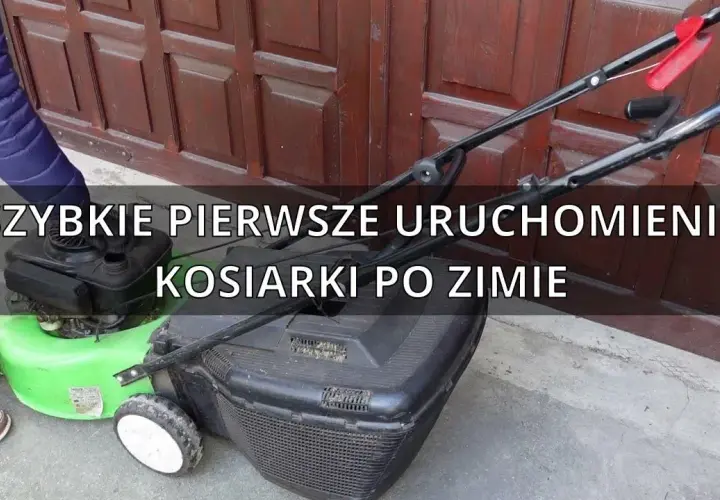 Jak odpalić kosiarkę po zimie i uniknąć frustracji z jej uruchomieniem