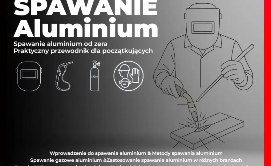 Spawanie aluminium - TIG czy MIG? Wybierz metodę!